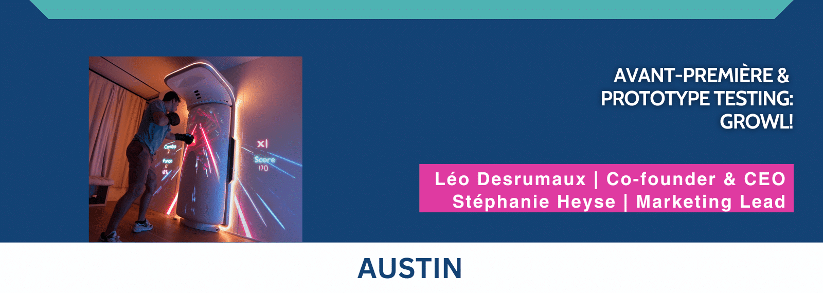 Avant-Première & Prototype Testing: Growl!